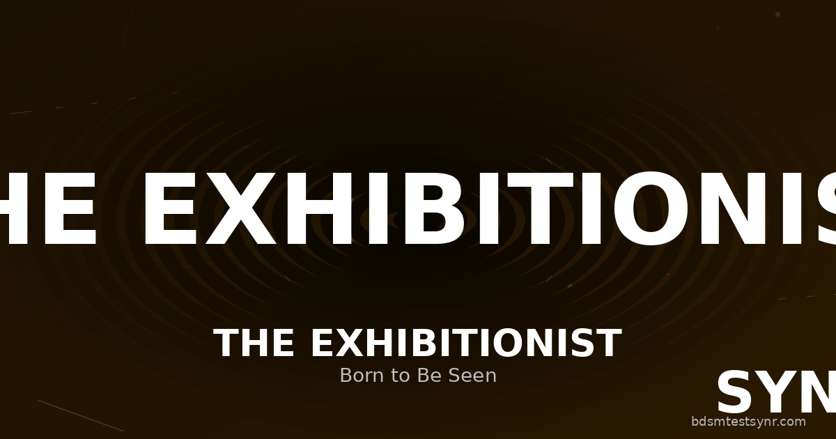 Exhibitionist BDSM archetype
