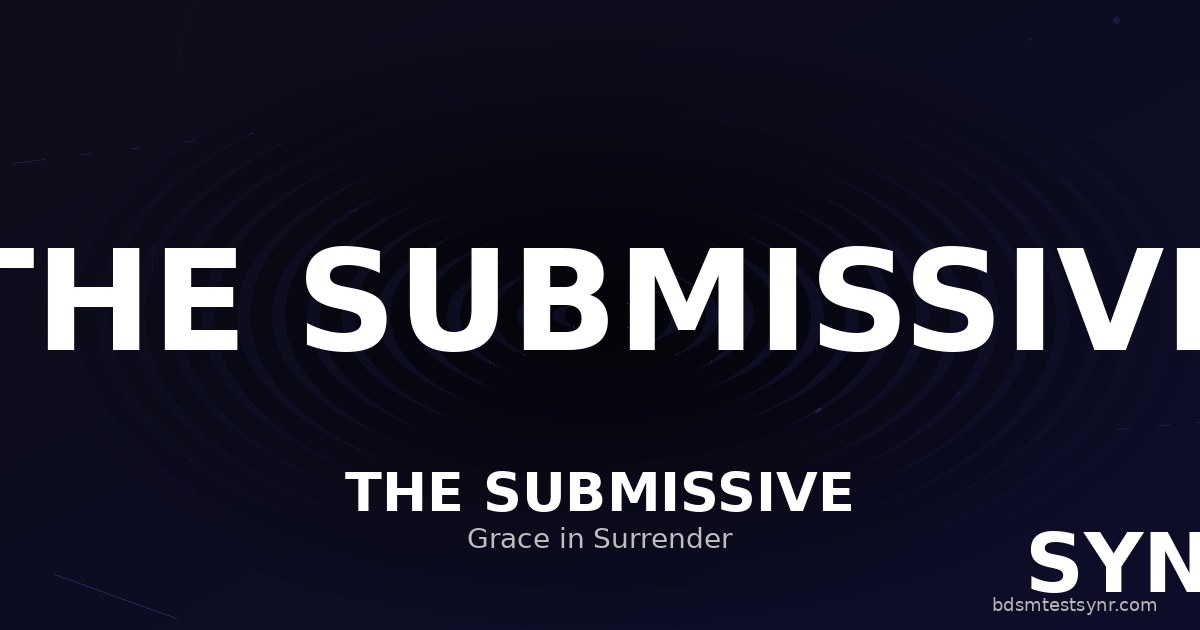 臣服者原型：BDSM测试揭示的臣服人格 — SYNR